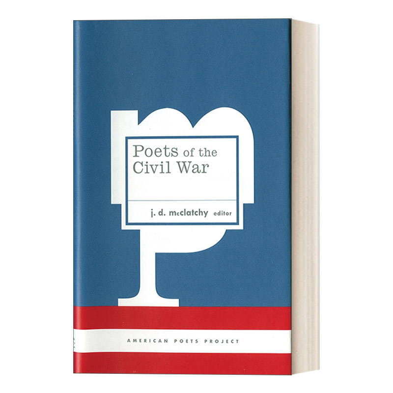 英文原版 Poets of the Civil War American Poets Project #15  内战时期的诗人 诗选 精装美国文库 J. D. McClatchy 英文进口书