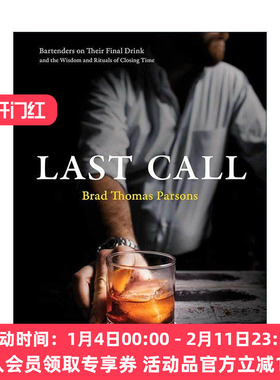 英文原版 Last Call 结尾的服务 调酒师的临了一杯酒 鸡尾酒传奇大奖 配方食谱 精装 Bitters作者Brad Thomas Parsons 英文版