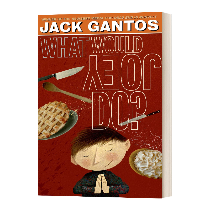 英文原版 What Would Joey Do 乔伊会怎么做呢 Joey Pigza系列儿童文学国际大奖小说 小学英语课外读物 纽伯瑞奖作家 Jack Gantos