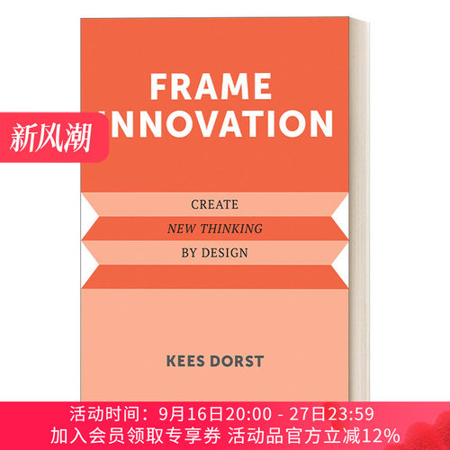 英文原版Frame Innovation Create New Thinking by Design Design Thinking  Design Theory框架创新 以设计创造新思维Kees Dorst