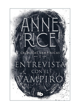 原版 Entrevista con el vampiro Interview with the Vampire 吸血鬼编年史1 夜访吸血鬼 西班牙语版 Anne Rice 进口原版书籍