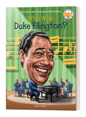 艾灵顿公爵是谁 英文原版 Who Was Duke Ellington?  名人传记系列 青少年英语阅读音乐传记启蒙儿童 英文版 进口英语原版书籍