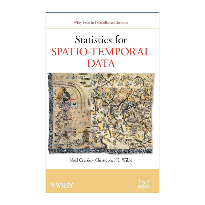 现货 英文原版 Statistics for Spatio-Temporal Data时空数据统计 精装COPSS 以及RA Fisher奖得主Noel Cressie教授 进口英语书籍