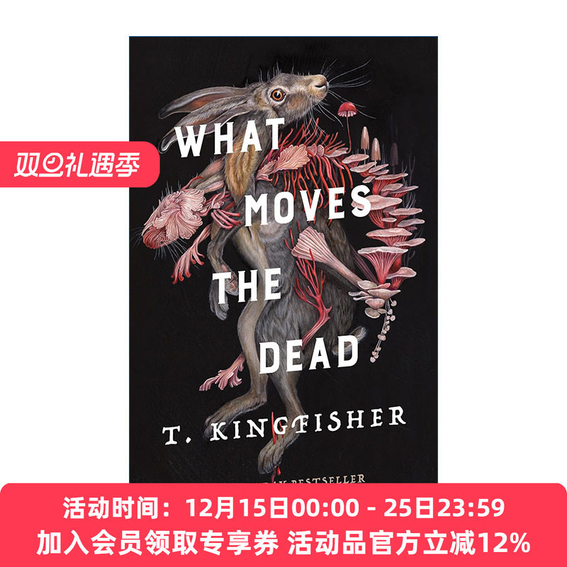 什么打动了死者  英文原版 What Moves the Dead 精装 2022雨果轨迹奖长篇提名 T金费舍 恐怖小说 改写自厄舍府的倒塌 英文版