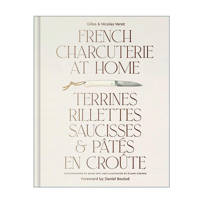 英文原版 French Charcuterie at Home 法式脆皮 脆饼 香肠和烤饼 精装食谱 米其林三星餐厅名厨Daniel Boulud 进口英语原版书籍