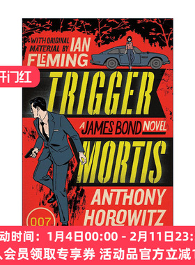 英文原版 Trigger Mortis 邦德小说三部曲 安东尼·霍洛维茨 英文版 进口英语原版书籍