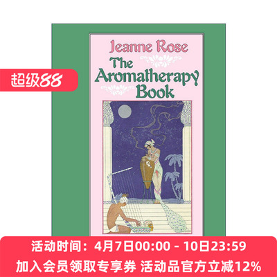 英文原版 The Aromatherapy Book 芳香疗法手册 应用指南 精油 健康 Jeanne Rose英文版 进口英语原版书籍