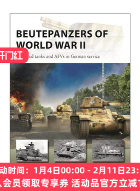 英文原版 Beutepanzers of World War II 二战德军俘获坦克及装甲战车 先锋武器系列 英文版 进口英语原版书籍