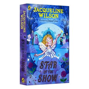 杰奎琳?威尔逊 书籍 进口英语原版 英文版 维多利亚时代儿童逐梦小说 舞台明星 Show the Star 英文原版