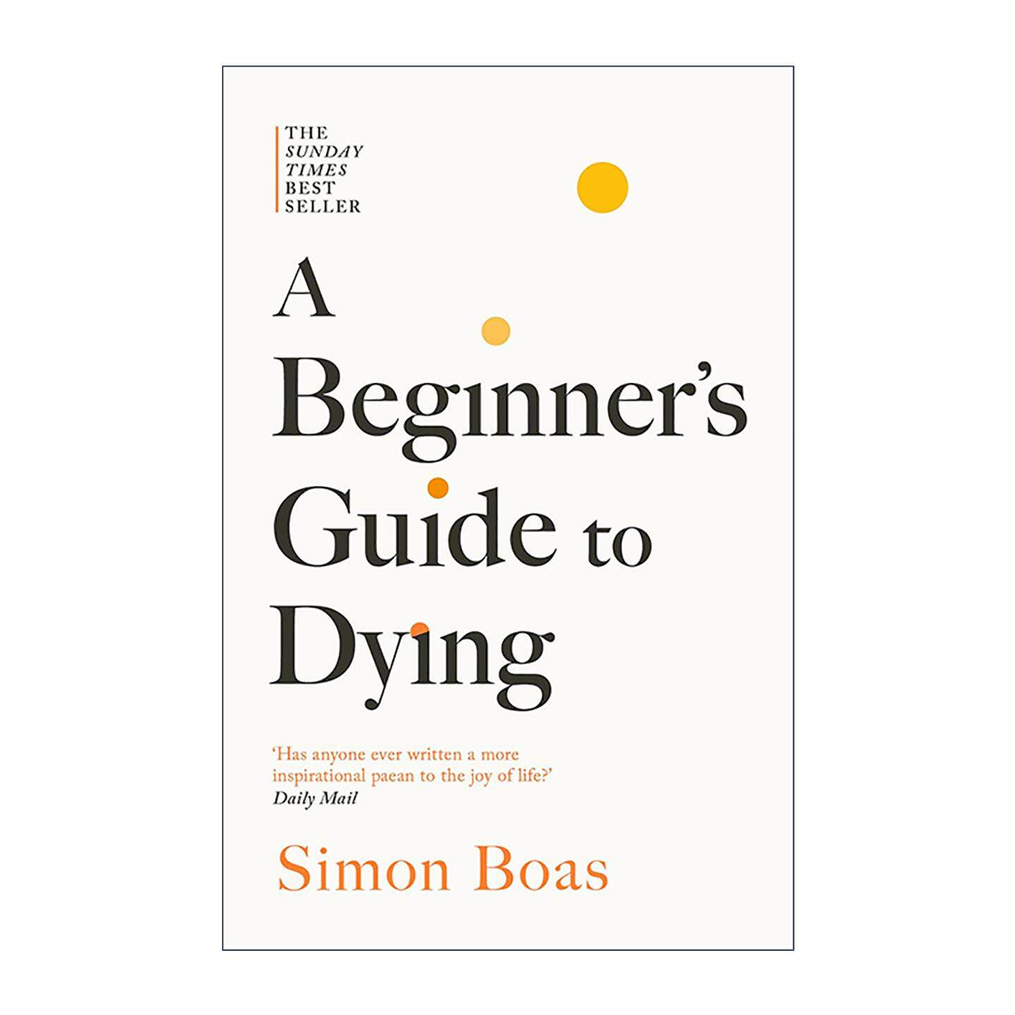 英文原版 A Beginner's Guide to Dying 面对死亡的实用指南 如何处理临终事宜 英文版 进口英语原版书籍