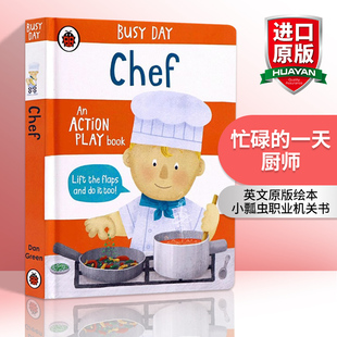 厨师 书籍 Day 进口英语原版 英文版 小瓢虫职业机关书 一天 忙碌 Chef Busy 英文原版
