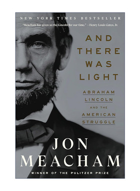 英文原版 And There Was Light 还有光 亚伯拉罕 林肯和美国的斗争 传记 普利策奖得主Jon Meacham 英文版 进口英语原版书籍