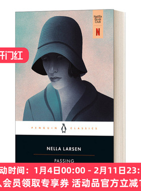 华研原版 英文原版 Passing 冒充白人 白色通行证电影原著 内勒·拉森 企鹅黑经典 Penguin Classics 英文版 进口英语原版书籍