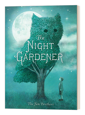 华研原版 英文原版 The Night Gardener 午夜园丁 治愈心灵的暖心绘本 范氏兄弟 英文版 进口英语原版书籍