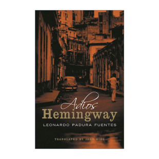 英文原版 Hemingway Adios 莱昂纳多·帕杜拉 再见 向海明威致敬之作 海明威 英文版 书籍 进口英语原版 悬疑传记小说