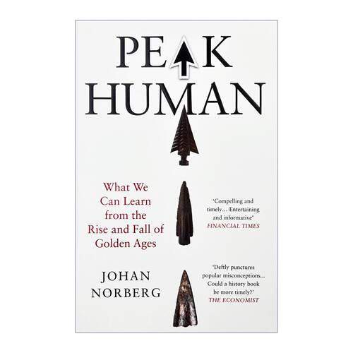 英文原版 Peak Human 巅峰人类 我们能从人类黄金时代的兴衰中学到什么 Johan Norberg 英文版 进口英语原版书籍
