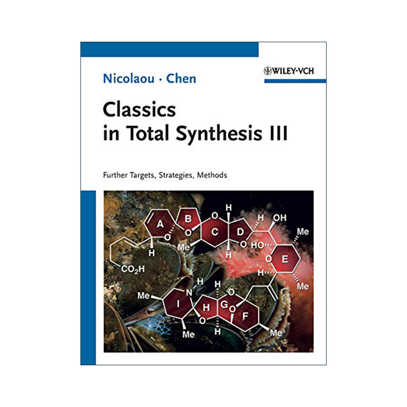 现货 英文原版 Classics in Total Synthesis III 全合成中的经典卷3 有机合成大师K.C.Nicolaou 英文版 进口英语原版书籍