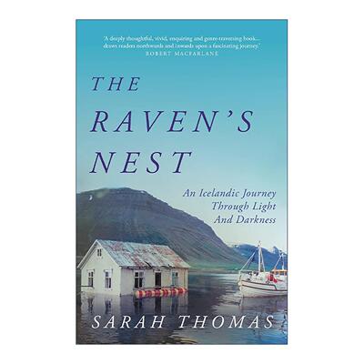 英文原版 The Raven's Nest 渡鸦之巢 一场穿越光明与黑暗的冰岛之旅 Sarah Thomas 英文版 进口英语原版书籍