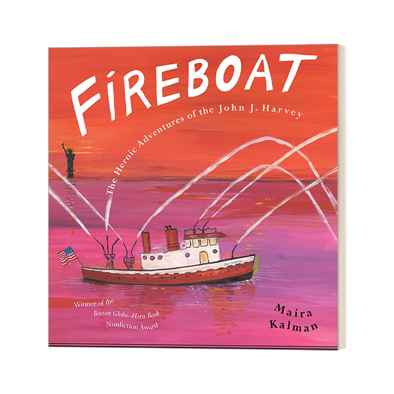 救火船 英文原版 Fireboat The Heroic Adventures of the John J. Harvey 约翰·哈维的英勇冒险 儿童历史科普 英文版 进口英语书