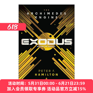 英文原版 Exodus The Archimedes Engine 出埃及记 阿基米德引擎 爱 死亡和机器人作者彼得·F·汉密尔顿 英文版 进口英语原版书籍