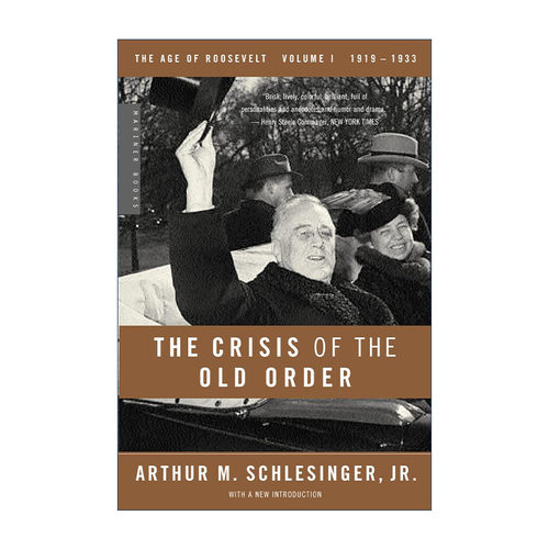 旧秩序的危机 英文原版 The Crisis of the Old Order 1919—1933 罗斯福时代三部曲 小阿瑟·施莱辛格 英文版 进口英语原版书籍