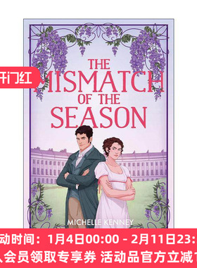 英文原版 The Mismatch of the Season 错配冤家 Michelle Kenney摄政浪漫爱情小说 英文版 进口英语原版书籍