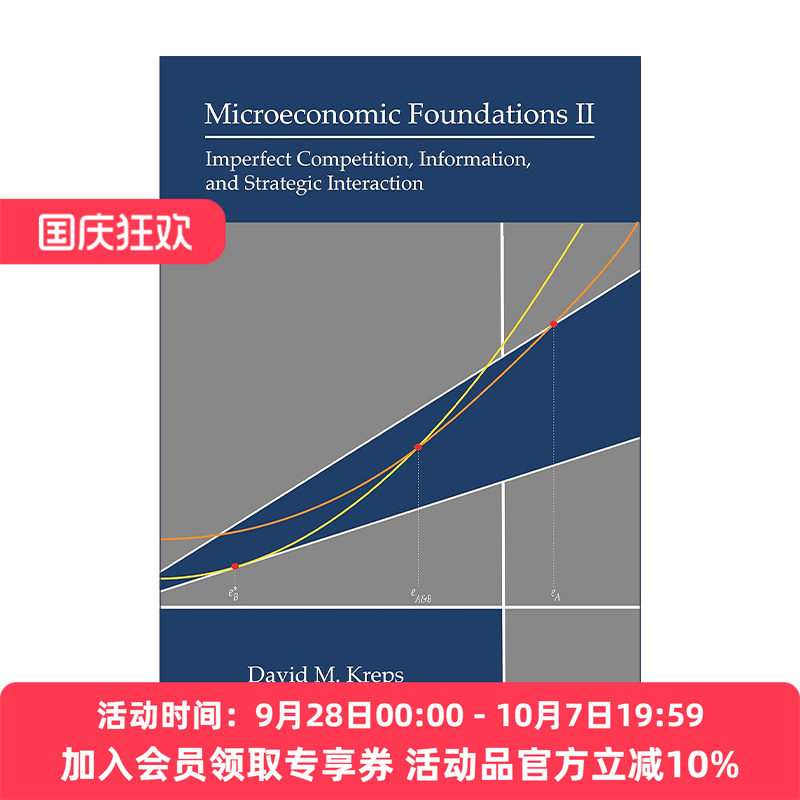 英文原版 Microeconomic Foundations II 微观经济学基础II 不完全竞争 信息和战略互动 David M. Kreps 精装 英文版