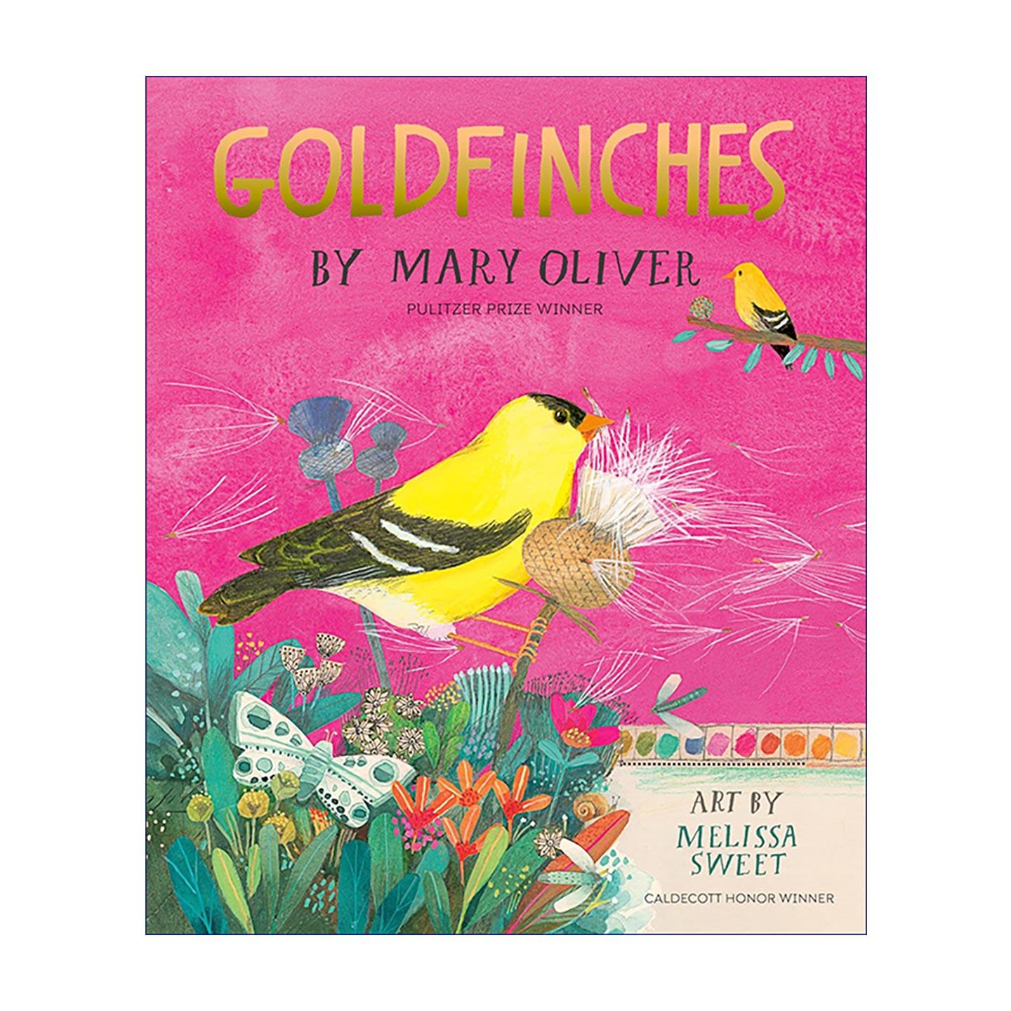 英文原版 Goldfinches 金翅雀 玛丽·奥利弗诗歌 儿童精装绘本 凯迪克奖得主梅丽莎·斯威特插画 英文版 进口英语原版书籍