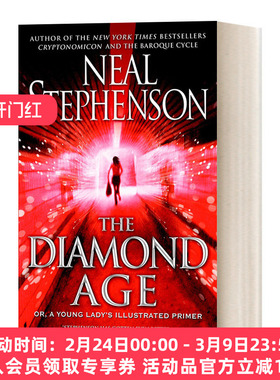 英文原版 The Diamond Age Or a Young Lady's Illustrated Primer 钻石时代 雨果奖 赛伯朋克流科幻作家Neal Stephenson 英文版