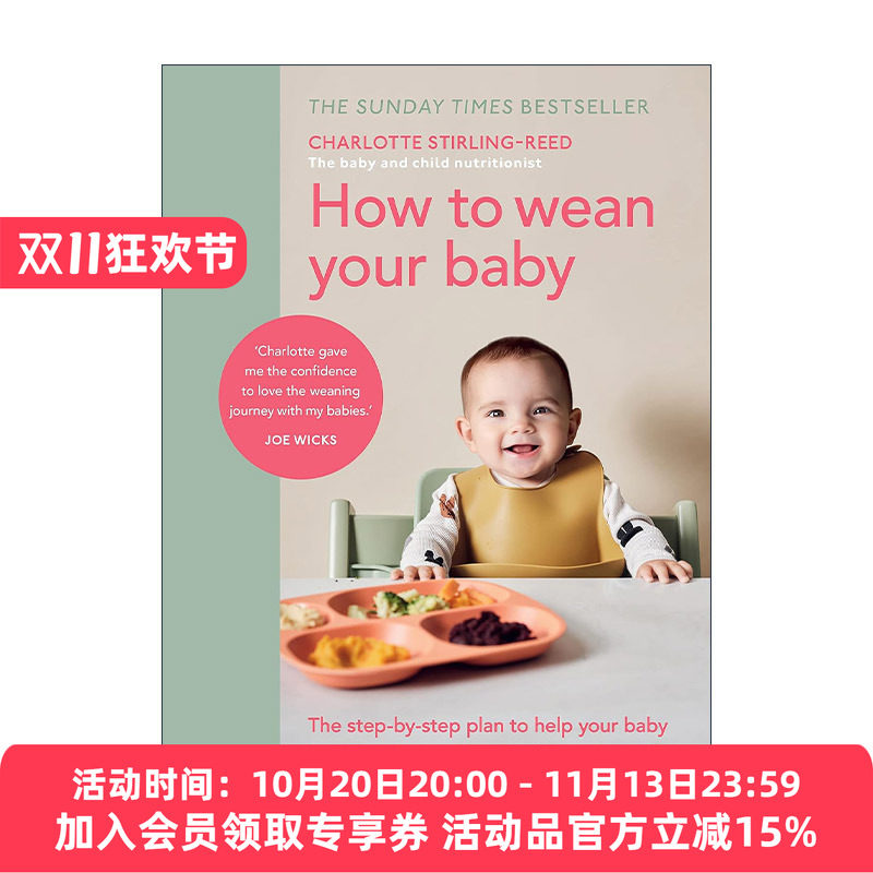 英文原版 How to Wean Your Baby 如何给宝宝断奶 内含实用婴儿食谱 儿童营养师Charlotte Stirling-Reed 精装 进口英语原版书籍