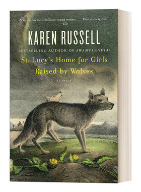 英文原版 St. Lucy's Home for Girls Raised by Wolves 狼女之家 美国国家杂志奖获得者Karen Russell 英文版 进口英语原版书籍