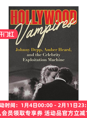 英文原版 Hollywood Vampires 好莱坞吸血鬼 约翰尼·德普 安珀·赫德与名人剥削机器 精装 英文版 进口英语原版书籍