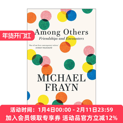 英文原版 Among Others Friendships and Encounters 他者之间 友谊与相遇 英国剧作家小说家迈克尔·弗莱恩回忆录 进口英语书籍