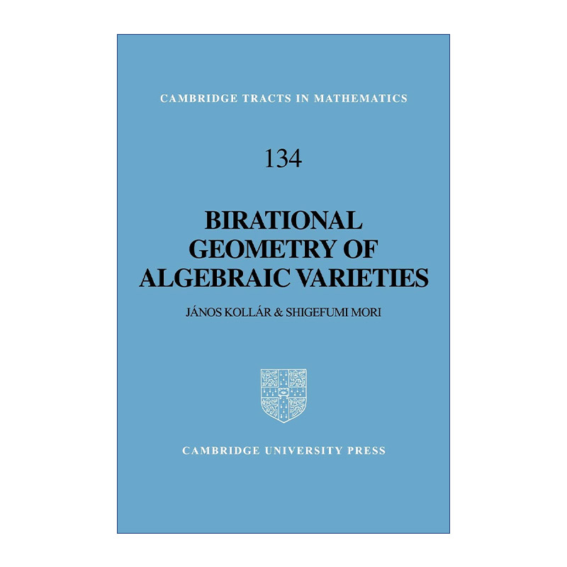 代数簇的双有理几何  英文原版 Birational Geometry of Algebraic Varieties 剑桥数学丛书系列 英文版 进口英语原版书籍
