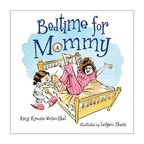 英文原版 Bedtime for Mommy 哄妈妈睡觉 精装 角色互换睡前教育 趣味亲子共读佳作 英文版 进口英语原版书籍