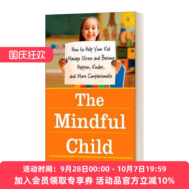 正念的孩子 英文原版 The Mindful Child 如何帮助您的孩子管理压力并变得更快乐更友善更富有同情心 英文版 进口英语原版书籍