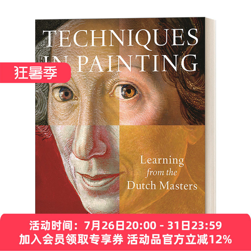向荷兰绘画大师学习绘画技巧 英文原版 Techniques in Painting 伦勃朗、鲁宾斯、勃鲁盖尔和博斯等荷兰文艺复兴大师 英文版进口书