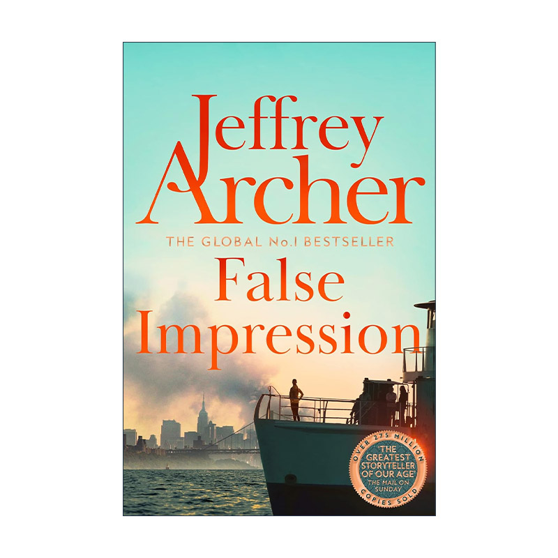 英文原版 False Impression虚假的印象克里夫顿纪事作者杰弗里·阿切尔 Jeffrey Archer英文版进口英语原版书籍