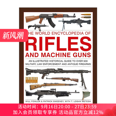 英文原版 The World Encyclopedia of Rifles and Machine Guns世界步枪与机枪百科全书 500多种军用警用及古董枪械的图解历史指南