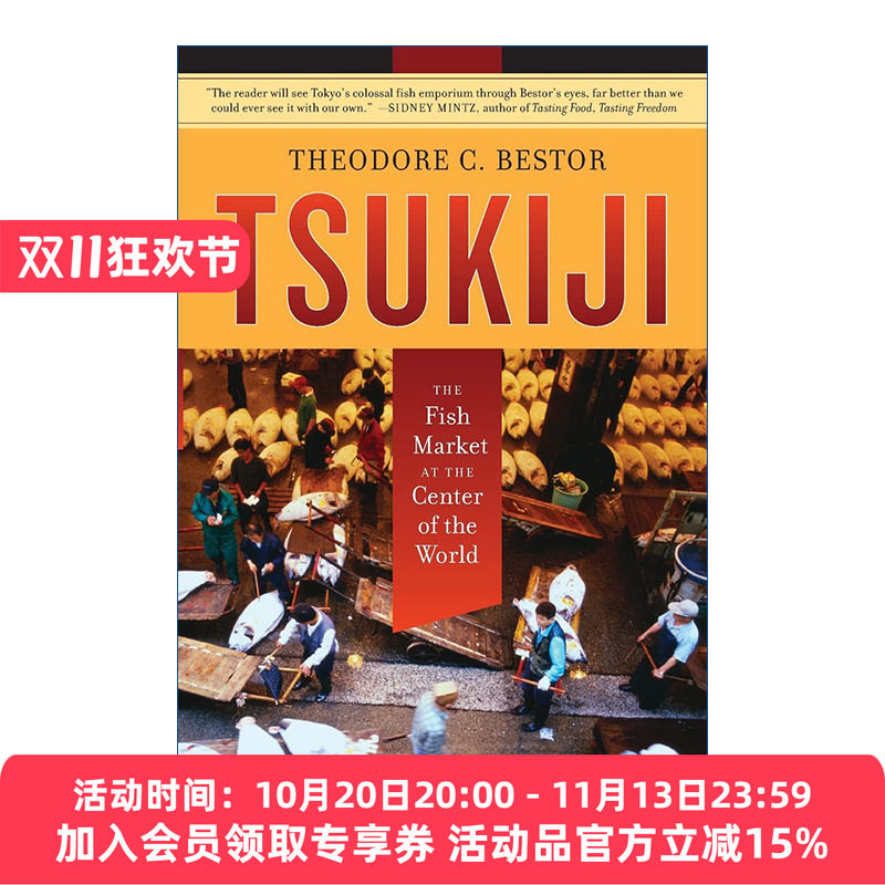 筑地 英文原版 Tsukiji 位于世界中心的鱼市场 日本海鲜 Theodore C. Bestor 英文版 进口英语原版书籍
