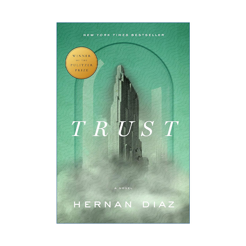 信任英文原版 Trust 2023普利策得奖作品 Hernan Diaz赫尔南迪亚兹精装英文版进口英语原版书籍