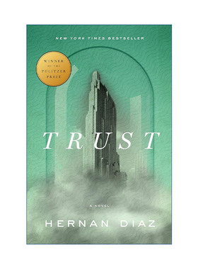 信任  英文原版 Trust 2023普利策得奖作品 Hernan Diaz赫尔南 迪亚兹 精装 英文版 进口英语原版书籍
