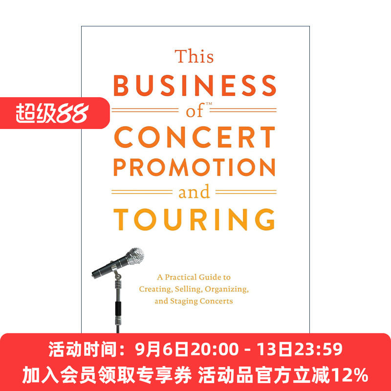 英文原版 This Business of Concert Promotion and Touring 音乐会推广和巡演业务 创造 销售 组织和举办音乐会的实用指南 精装