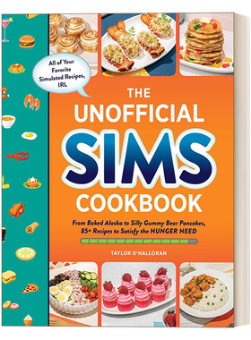 模拟人生食谱 英文原版 The Unofficial Sims Cookbook 满足饥饿需求的 85 多种食谱精装 英文版 进口英语原版书籍