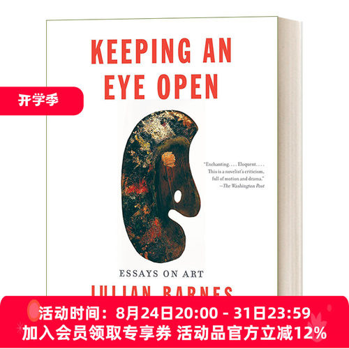 英文原版 Keeping an Eye Open Essays on Art 另眼看艺术 布克奖获得者Julian Barnes朱利安·巴恩斯 英文版 进口英语原版书籍