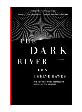 英文原版 The Dark River Fourth Realm Trilogy 02 旅行者2 黑暗河流 John Twelve HAwks 英文版 进口英语原版书籍