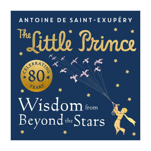 小王子  英文原版 The Little Prince Wisdom From Beyond the Stars 来自外星的智慧 80周年纪念版小王子语录 精装 进口英语书籍
