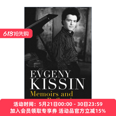 叶甫格尼·基辛自传 英文原版 Memoirs and Reflections 钢琴演奏家 英文版 进口英语原版书籍