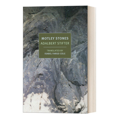 英文原版小说 Motley Stones New York Review Books Classics 彩石集 Adalbert Stifter阿达尔贝特.施蒂夫特 英文版 进口英语书籍