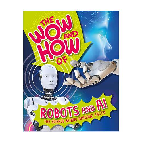 英文原版 The Wow and How of Robots and AI 机器人与人工智能的惊叹与奥秘 儿童科学科普百科绘本 英文版 进口英语原版书籍